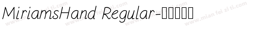 MiriamsHand Regular字体转换